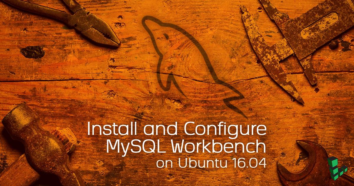 MySQL Workbench MySQL Workbench