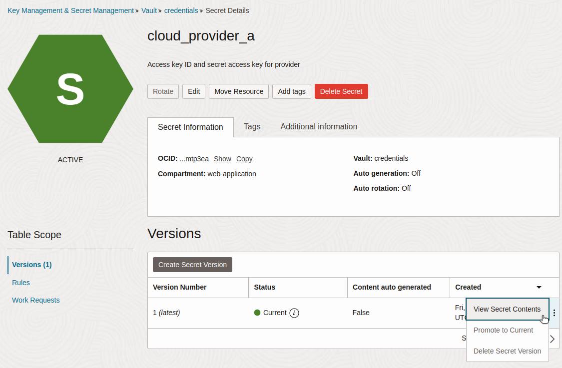 Oracle Vault showing how to view the content of a selected secret. Oracle Vault showing how to view the content of a selected secret.