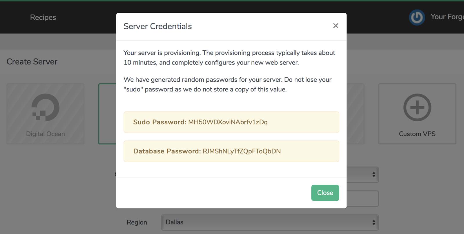 The pop-up dialog which displays your new server's credentials Server Credential Pop-up Dialog